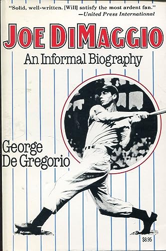 Stock image for Joe DiMaggio : An Informal Biography for sale by Better World Books