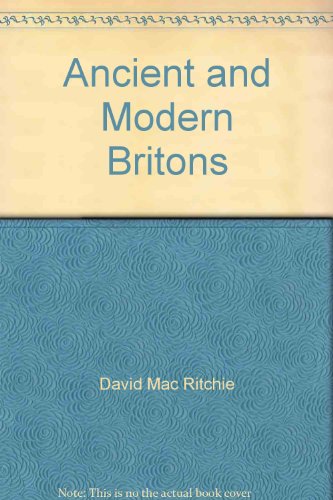 Ancient and Modern Britons: A Retrospect. Volume I (1). Intro. By William Preston