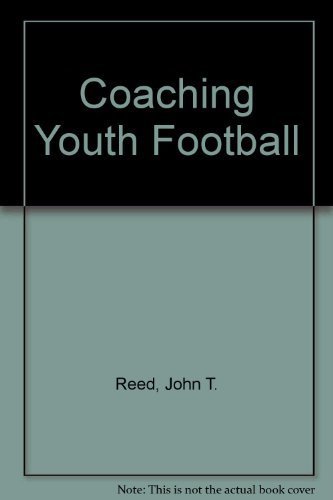 9780939224326: Coaching Youth Football