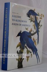 9780939226085: A Guide to Audubon's Birds of America: A Concordance Containing Current Names of the Birds, Plate Names With Descriptions of Plate Variants, a Description of the Bien Edition, and