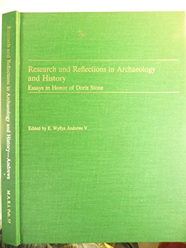 Stock image for Research and Reflections in Archaeology and History: Essays in Honor of Doris Stone for sale by ThriftBooks-Atlanta