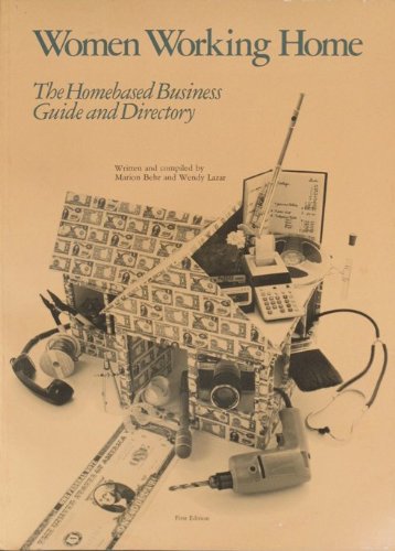 Beispielbild fr Women Working Home: The Homebased Business Guide and Directory zum Verkauf von Robinson Street Books, IOBA