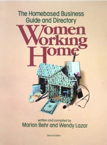 9780939240012: Women Working Home: The Homebased Business Guide and Directory