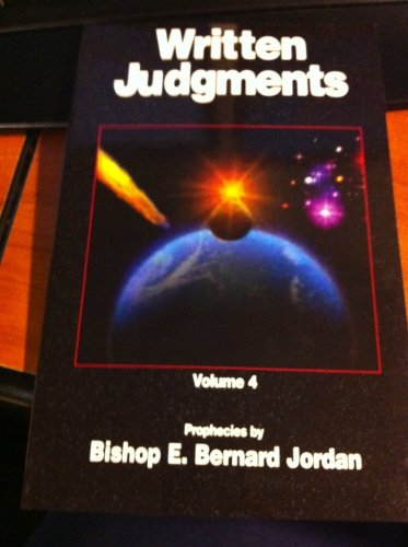 Stock image for Written Judgements (Prophecies by Bishop E. Bernard Jordan, 4) for sale by HPB-Diamond