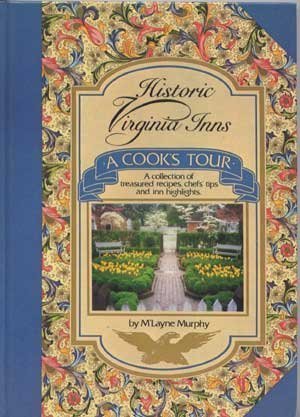 Beispielbild fr Historic Virginia Inns : A Cook's Tour zum Verkauf von Better World Books