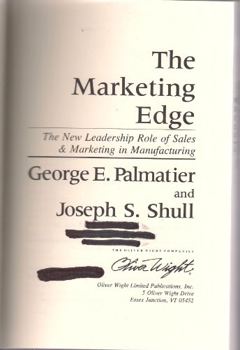 Stock image for The Marketing Edge: The New Leadership Role of Sales and Marketing in Manufacturing for sale by WorldofBooks