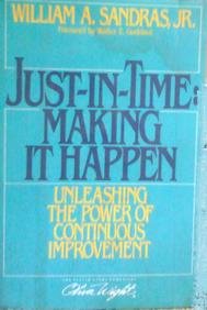 Stock image for Just-in-time: Making it happen : unleashing the power of continuous improvement for sale by Basement Seller 101