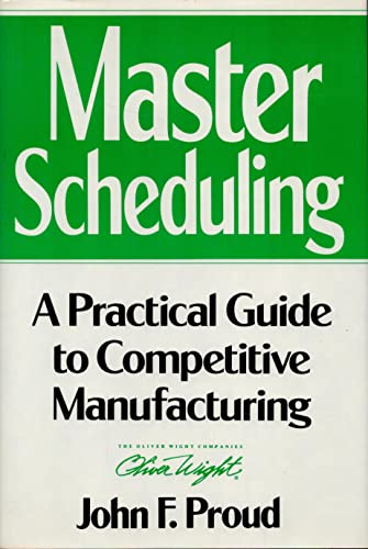 Beispielbild fr Master Scheduling: Practical Guide to Competitive Manufacturing zum Verkauf von Cambridge Rare Books