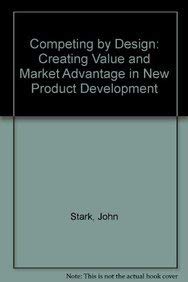 Stock image for Competing by Design: Creating Value and Market Advantage in New Product Development for sale by ABOXABOOKS