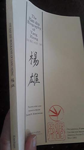 Imagen de archivo de Han Shu Biography of Yang Xiong (53 B.C. to A.D. 18) (Occasional Paper Series No. 14)) a la venta por Zubal-Books, Since 1961