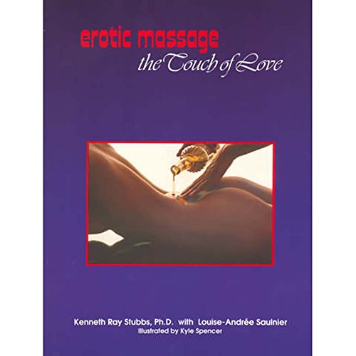 Beispielbild fr Erotic Massage - The Touch of Love : An Illustrated, Step-by-Step Manual for Couples zum Verkauf von Better World Books: West