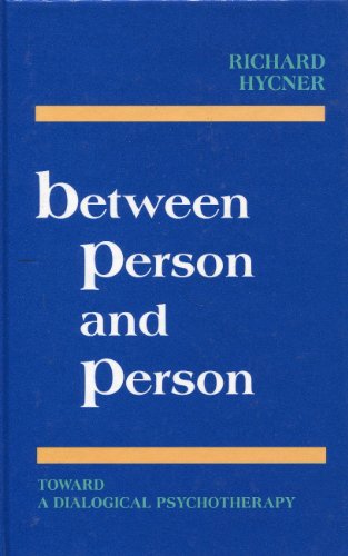 9780939266142: Between Person and Person: Toward a Dialogical Psychotherapy