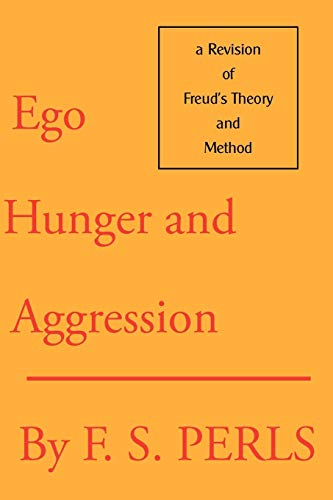 Imagen de archivo de Ego, Hunger and Aggression: A Revision of Freud's Theory and Method a la venta por A Cappella Books, Inc.