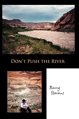 Imagen de archivo de Dont Push the River: It Flows by Itself a la venta por KuleliBooks