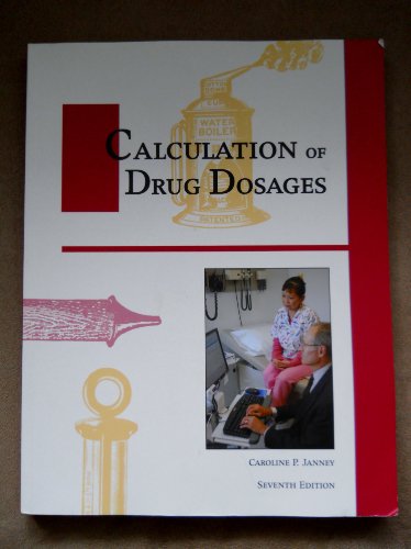 Beispielbild fr Calculation of Drug Dosages zum Verkauf von Better World Books