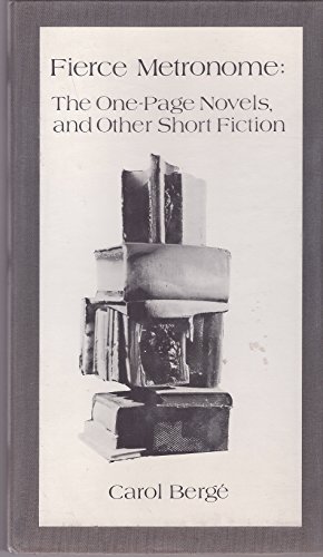 Beispielbild fr Fierce Metronome: The One-Page Novels and Other Short Fiction zum Verkauf von Robinson Street Books, IOBA