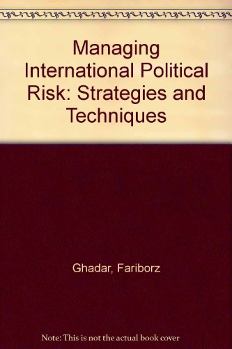 Stock image for Managing International Political Risk: Strateges & Techniques for sale by ThriftBooks-Dallas