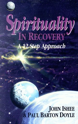 Stock image for Spirituality in Recovery: A 12 Step Approach for sale by BooksRun