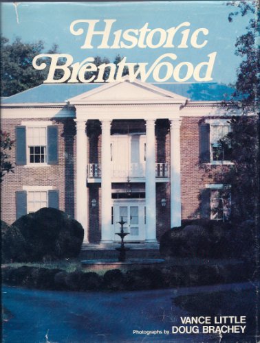 Beispielbild fr Historic Brentwood zum Verkauf von ThriftBooks-Atlanta