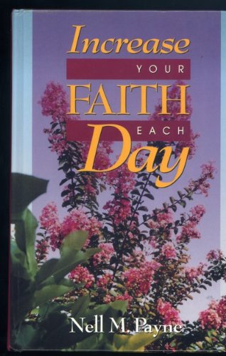 Beispielbild fr Increase Your Faith Each day zum Verkauf von a2zbooks