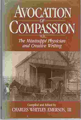 Avocation of Compassion: The Mississippi Physician and Creative Writing