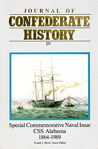 Imagen de archivo de Journal of Confederate History (Special Commemorative Naval Issue CSS Alabama 1864-1989) a la venta por ThriftBooks-Dallas