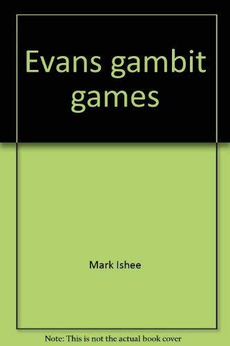 Stock image for Evans Gambit Games for sale by WTP Books