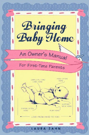 Imagen de archivo de Bringing Baby Home : An Owner's Manual for First-Time Parents a la venta por Better World Books