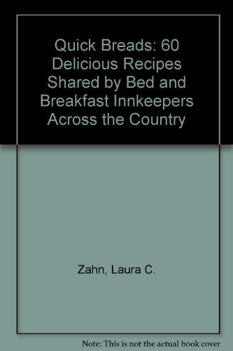 Imagen de archivo de Innkeepers' Best Quick Breads: 60 Delicious Recipes Shared by Bed & Breakfast Innkeepers Across the Country a la venta por SecondSale