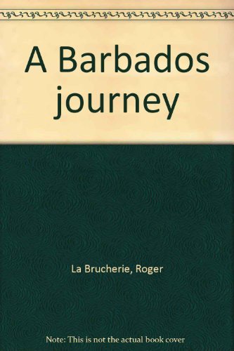 Beispielbild fr A Barbados journey zum Verkauf von WorldofBooks
