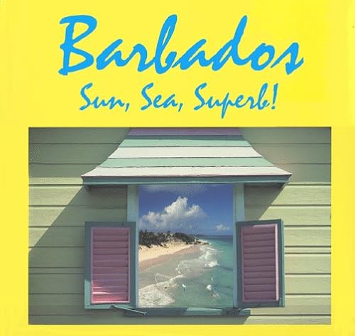 Beispielbild fr Barbados, Sun Sea, Superb! zum Verkauf von WorldofBooks