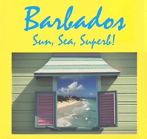 9780939302307: Barbados, Sun Sea, Superb!