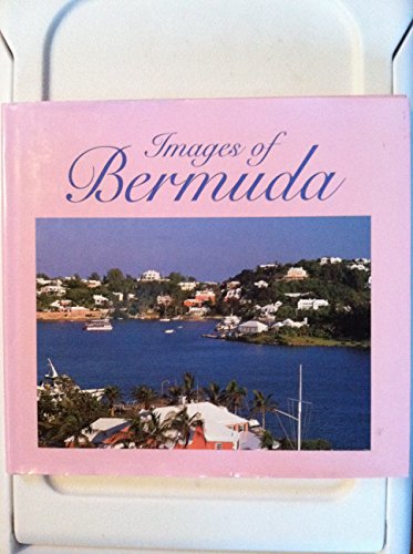 Beispielbild fr Images of Bermuda zum Verkauf von Wonder Book