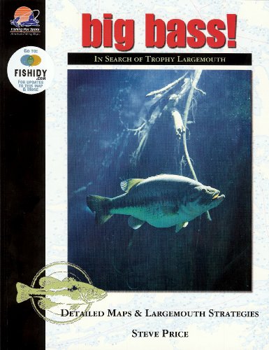 Beispielbild fr Big Bass! In Search of Trophy Largemouth zum Verkauf von Half Price Books Inc.