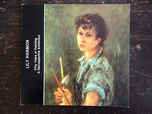 Beispielbild fr Lily Harmon, Fifty Years of Painting, a retrospect zum Verkauf von N. Fagin Books