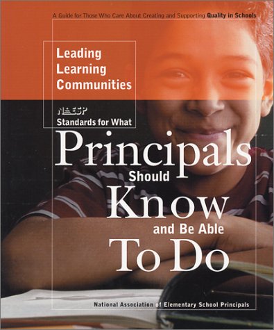Stock image for Leading Learning Communities : NAESP Standards for What Principals Should Know and Be Able to Do for sale by Better World Books