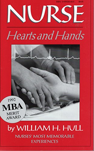 9780939330041: Nurse Hearts and Hands: Nurses Tell Their Most Memorable Events