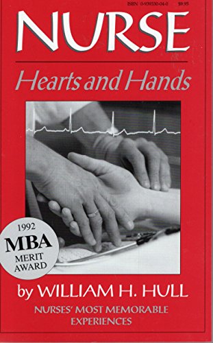 Stock image for Nurse Hearts and Hands: Nurses Tell Their Most Memorable Events for sale by SecondSale