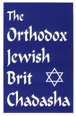 Stock image for The Orthodox Jewish Brit Chadasha for sale by Front Cover Books