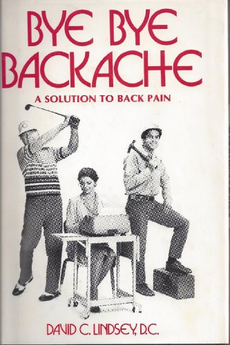 Stock image for Bye bye backache for sale by GridFreed