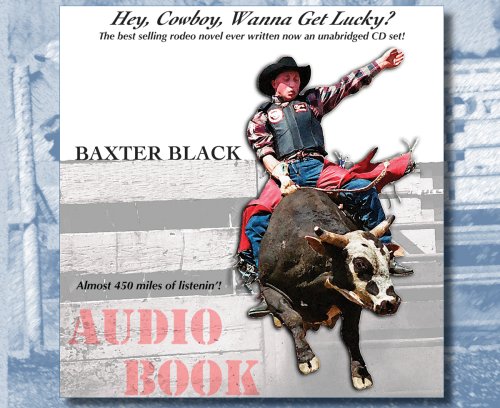 Stock image for Hey, Cowboy, Wanna Get Lucky? Audio Book for sale by Goodwill Industries