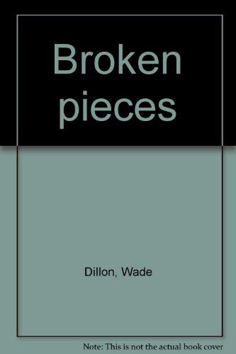 Stock image for Broken pieces for sale by ThriftBooks-Atlanta
