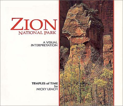 Zion National Park, A Visual Interpretation