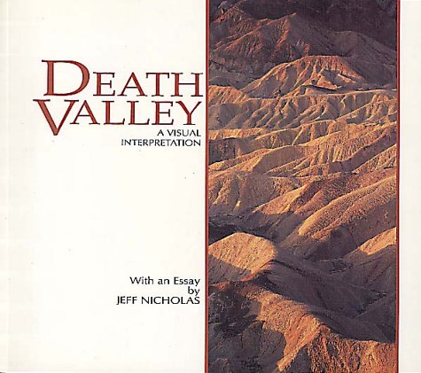 Stock image for Death Valley: A Visual Interpretation (A Wish You Were Here Book ) (Wish You Were Here Series) for sale by HPB-Emerald