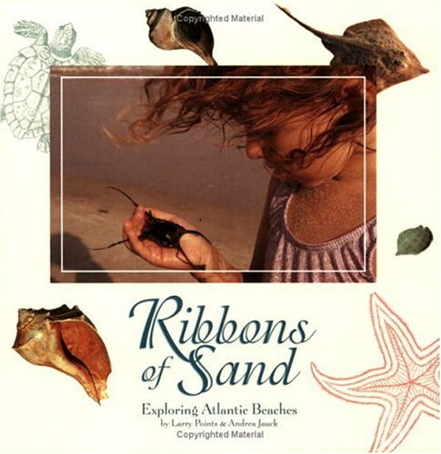 9780939365579: Ribbons of Sand: Exploring Atlantic Beaches