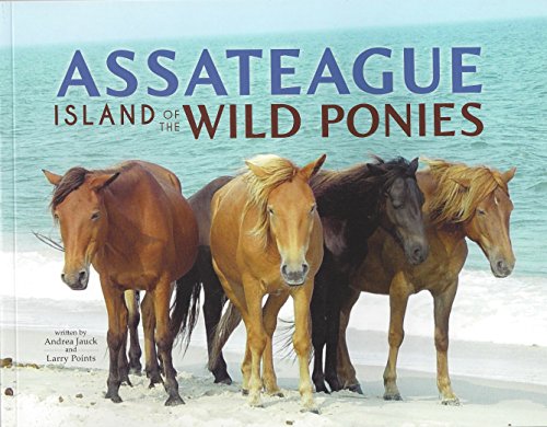 Imagen de archivo de Assateague: Island of Wild Ponies a la venta por SecondSale