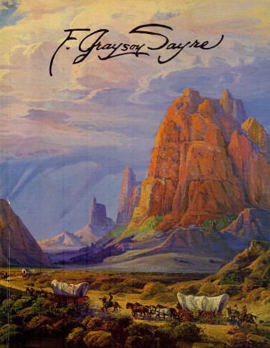 9780939370061: The paintings of Fred Grayson Sayre, 1879-1939