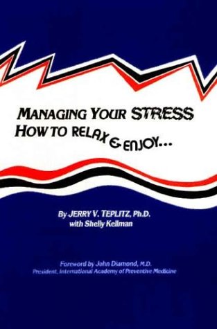 Stock image for Managing Your Stress in Difficult Times: Succeeding in Times of Change for sale by ThriftBooks-Atlanta