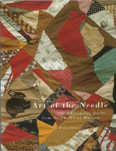 Imagen de archivo de Art of the Needle : 100 Masterpiece Quilts from the Shelburne Museum a la venta por Friends of  Pima County Public Library