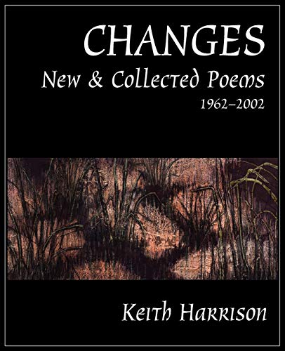 Stock image for Changes: New and Collected Poems 1962-2002 for sale by austin books and more